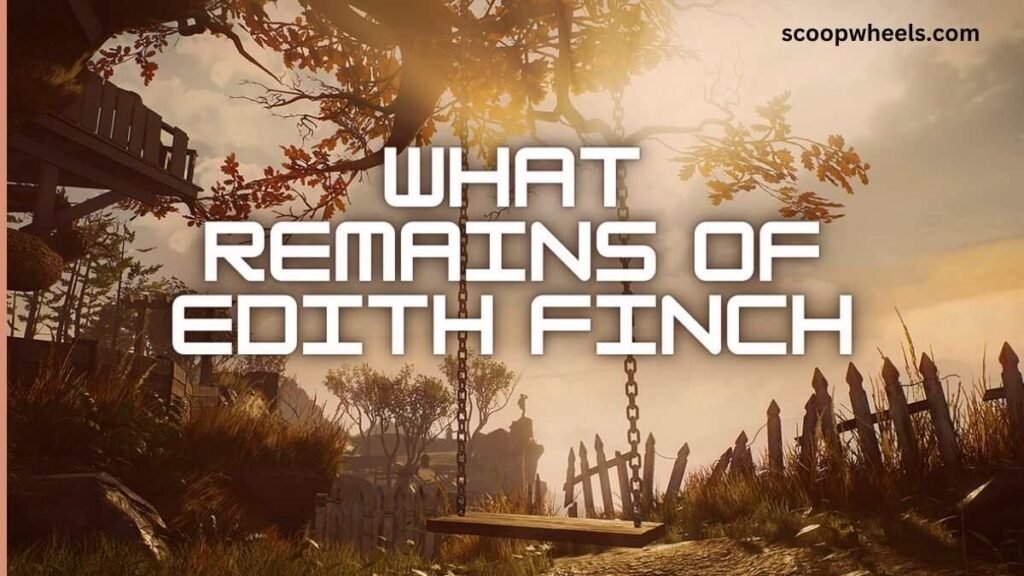 What Remains of Edith Finch