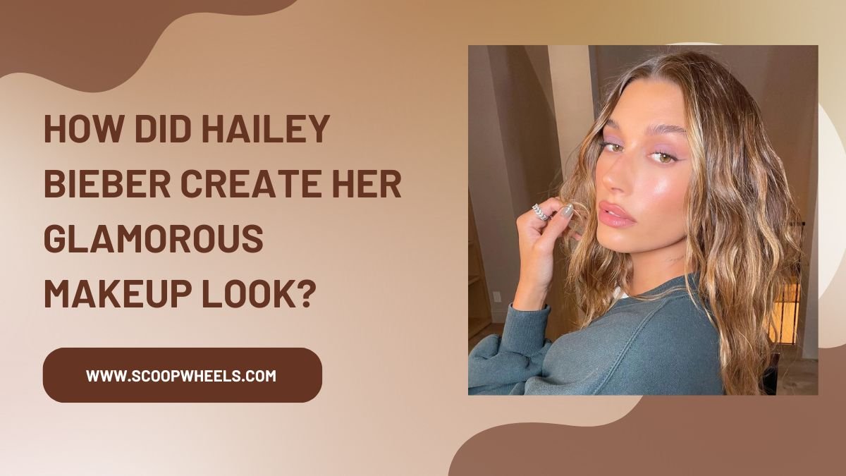 How did Hailey Bieber Create her so glam makeup?