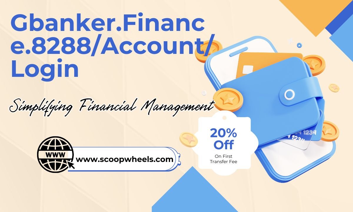 Gbanker.Finance.8288/Account/Login: Simplifying Financial Management