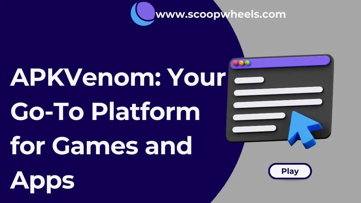 APKVenom: Your Go-To Platform for Games and Apps