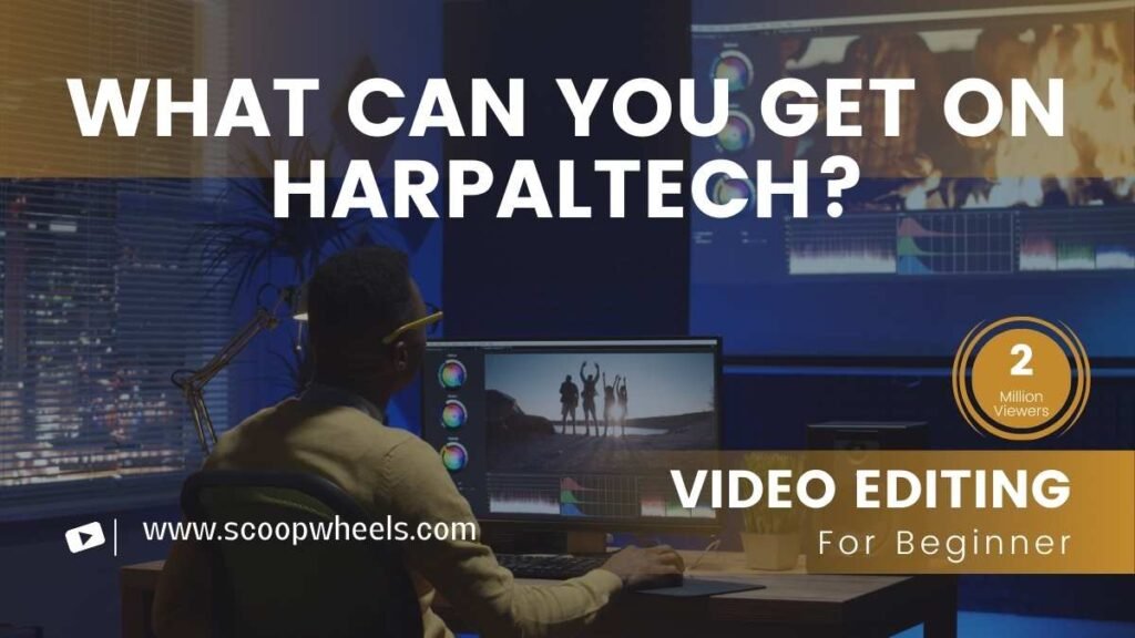 What can you get on HarPalTech?