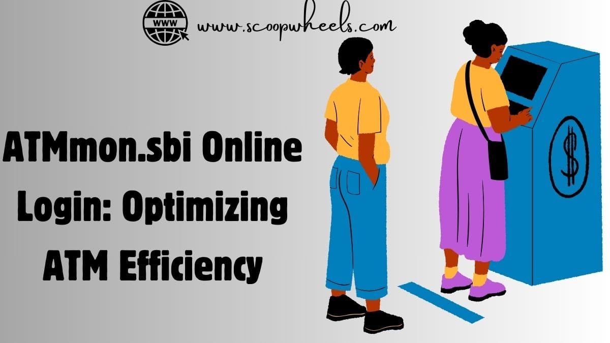 ATMmon.sbi Online Login: Optimizing ATM Efficiency